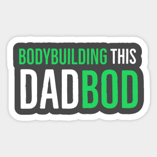 Bodybuilding This Dadbod Sticker